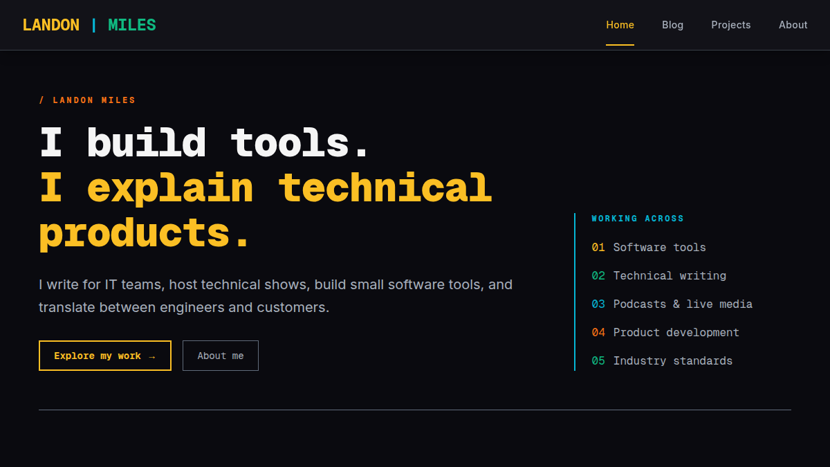The landonmiles.com homepage with the headline “I build tools. I explain technical products.”
